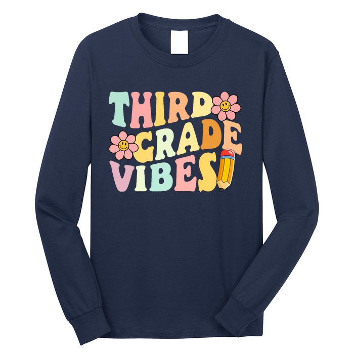 Third Grade Vibes 3rd Grade 1st Day Of School Teacher Long Sleeve Shirt