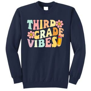 Third Grade Vibes 3rd Grade 1st Day Of School Teacher Tall Sweatshirt