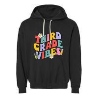 Third Grade Vibes Back To School 3rd Grade Team 1st Day Garment-Dyed Fleece Hoodie