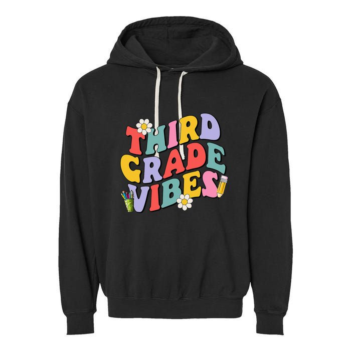 Third Grade Vibes Back To School 3rd Grade Team 1st Day Garment-Dyed Fleece Hoodie