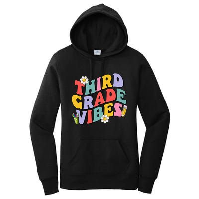 Third Grade Vibes Back To School 3rd Grade Team 1st Day Women's Pullover Hoodie