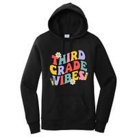 Third Grade Vibes Back To School 3rd Grade Team 1st Day Women's Pullover Hoodie