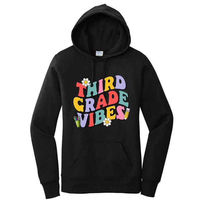 Third Grade Vibes Back To School 3rd Grade Team 1st Day Women's Pullover Hoodie