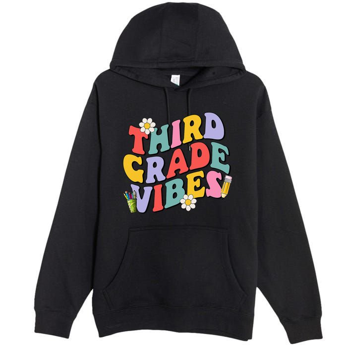 Third Grade Vibes Back To School 3rd Grade Team 1st Day Premium Pullover Hoodie