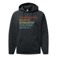 This Grandma Votes Because Her Granddaughters Future Freedom Performance Fleece Hoodie