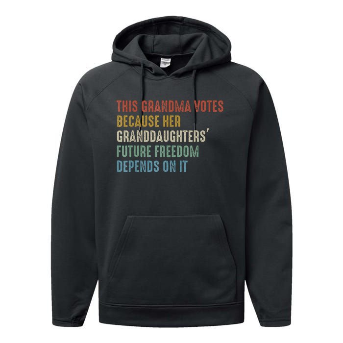 This Grandma Votes Because Her Granddaughters Future Freedom Performance Fleece Hoodie