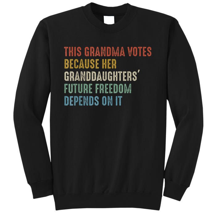 This Grandma Votes Because Her Granddaughters Future Freedom Sweatshirt