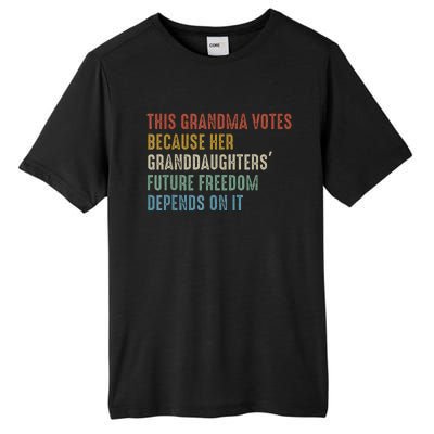 This Grandma Votes Because Her Granddaughters Future Freedom Tall Fusion ChromaSoft Performance T-Shirt