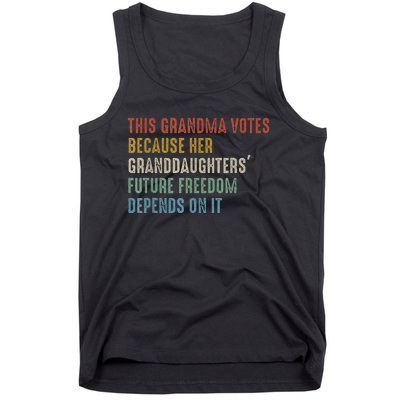 This Grandma Votes Because Her Granddaughters Future Freedom Tank Top