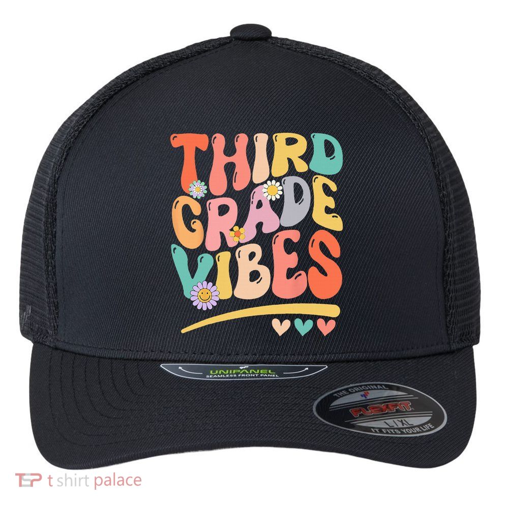Third Grade Vibes Back To School 3rd Grade Teacher Flexfit Unipanel Trucker Cap