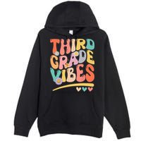 Third Grade Vibes Back To School 3rd Grade Teacher Premium Pullover Hoodie