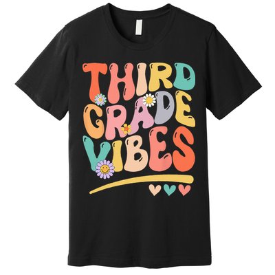 Third Grade Vibes Back To School 3rd Grade Teacher Premium T-Shirt