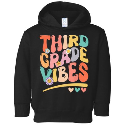 Third Grade Vibes Back To School 3rd Grade Teacher Toddler Hoodie