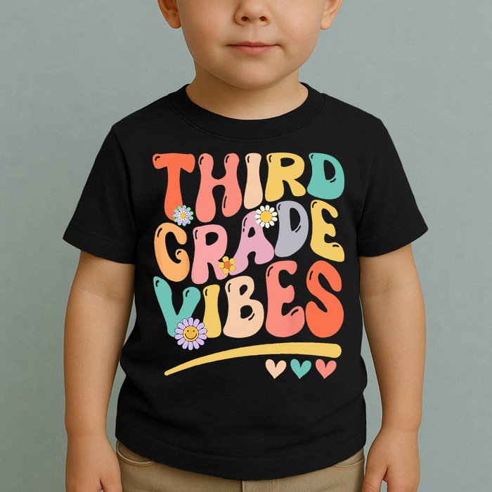 Third Grade Vibes Back To School 3rd Grade Teacher Toddler T-Shirt