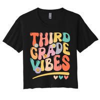 Third Grade Vibes Back To School 3rd Grade Teacher Crop Top