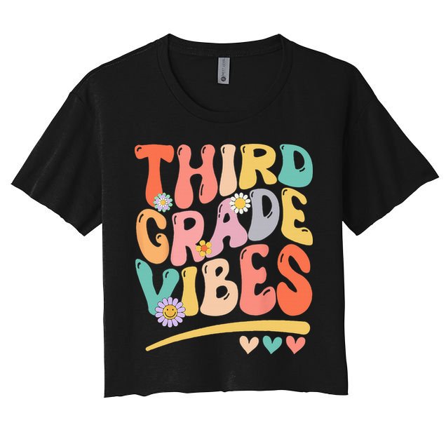 Third Grade Vibes Back To School 3rd Grade Teacher Crop Top