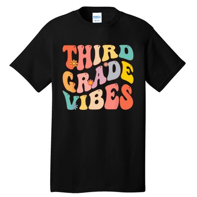 Third Grade Vibes For 3rd Grade Teacher Tall T-Shirt