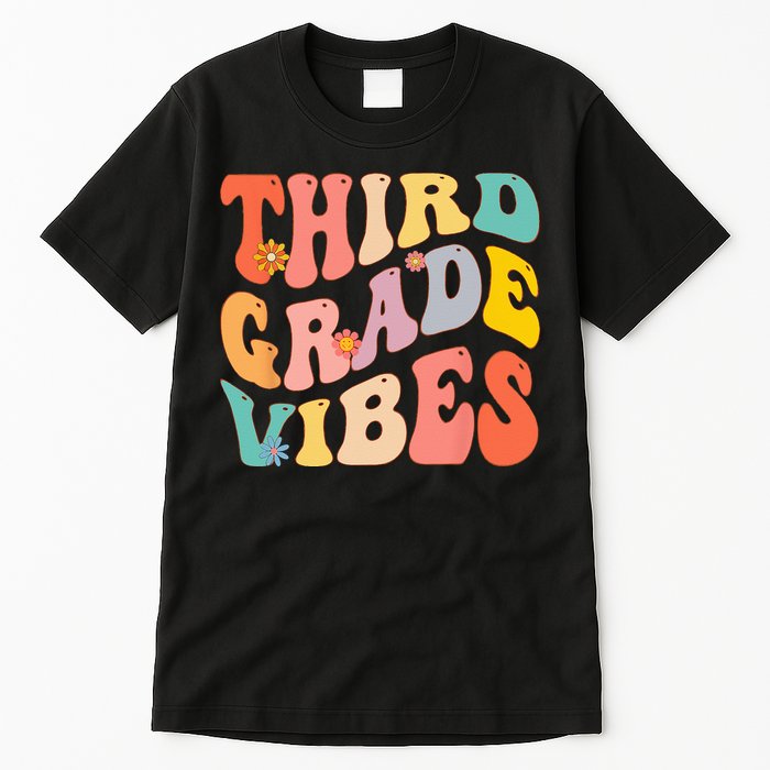Third Grade Vibes For 3rd Grade Teacher Tall T-Shirt
