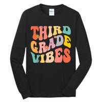 Third Grade Vibes For 3rd Grade Teacher Tall Long Sleeve T-Shirt