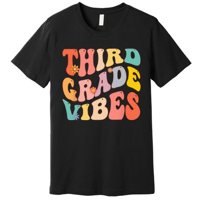 Third Grade Vibes For 3rd Grade Teacher Premium T-Shirt