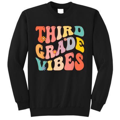 Third Grade Vibes For 3rd Grade Teacher Tall Sweatshirt