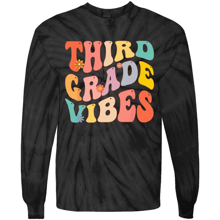 Third Grade Vibes For 3rd Grade Teacher Tie-Dye Long Sleeve Shirt