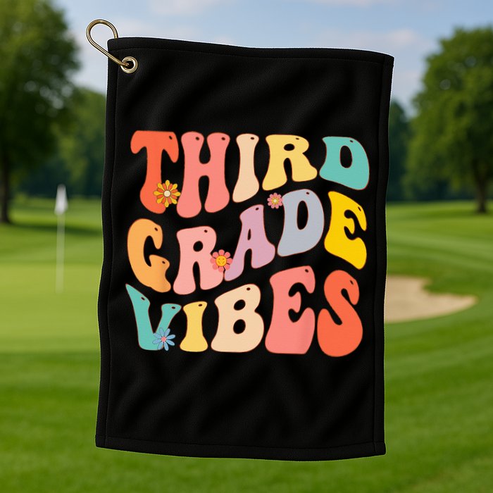 Third Grade Vibes For 3rd Grade Teacher Golf Towel