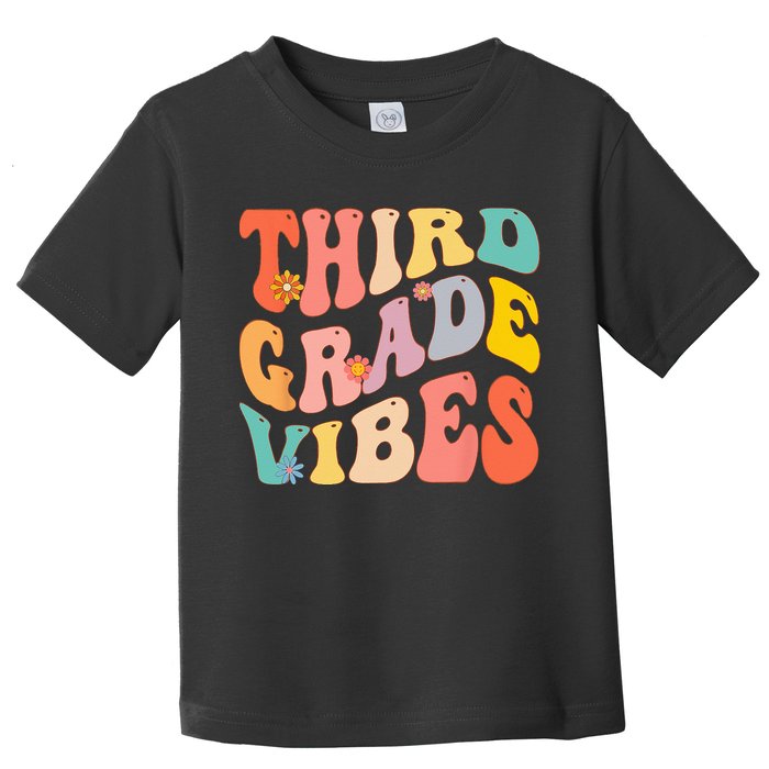 Third Grade Vibes For 3rd Grade Teacher Toddler T-Shirt