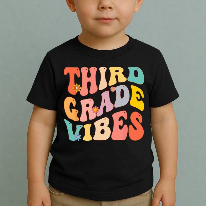 Third Grade Vibes For 3rd Grade Teacher Toddler T-Shirt