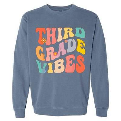 Third Grade Vibes For 3rd Grade Teacher Garment-Dyed Sweatshirt