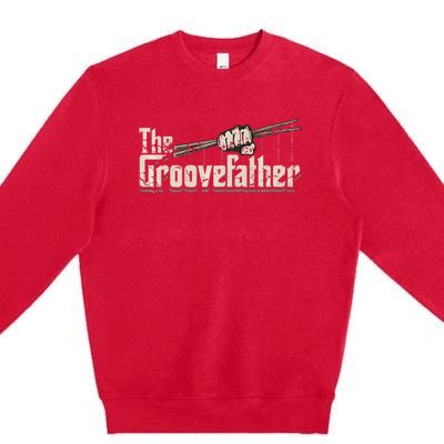 The Groovefather Vintage Drums Drumming Gifts Band Drummer Premium Crewneck Sweatshirt