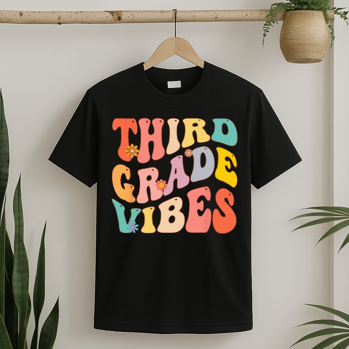 Third Grade Vibes For 3rd Grade Teacher T-Shirt