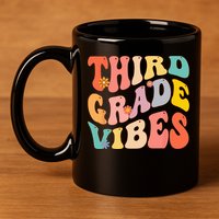 Third Grade Vibes For 3rd Grade Teacher 11oz C Handle Ceramic Mug