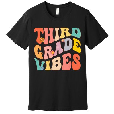 Third Grade Vibes For 3rd Grade Teacher Premium T-Shirt