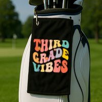 Third Grade Vibes For 3rd Grade Teacher Golf Towel