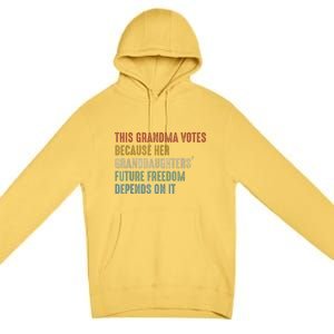 This Grandma Votes Because Her Granddaughters Future Freedom Premium Pullover Hoodie