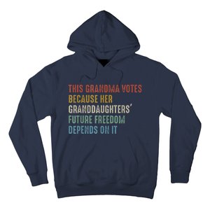 This Grandma Votes Because Her Granddaughters Future Freedom Hoodie