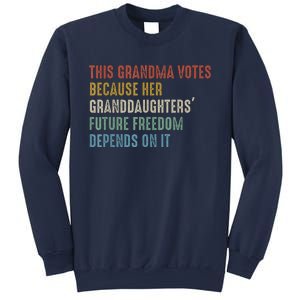 This Grandma Votes Because Her Granddaughters Future Freedom Sweatshirt