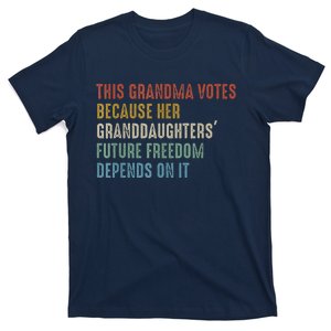 This Grandma Votes Because Her Granddaughters Future Freedom T-Shirt