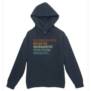 This Grandma Votes Because Her Granddaughters Future Freedom Urban Pullover Hoodie