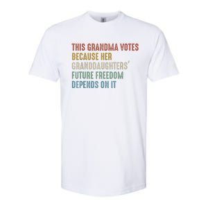 This Grandma Votes Because Her Granddaughters Future Freedom Softstyle CVC T-Shirt