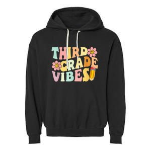 Third Grade Vibes 3rd Grade 1st Day Of School Teacher Kid Garment-Dyed Fleece Hoodie