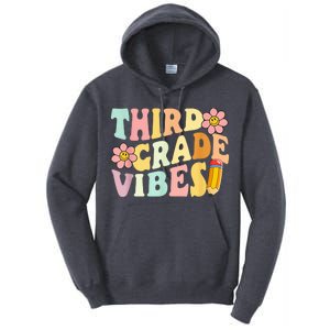 Third Grade Vibes 3rd Grade 1st Day Of School Teacher Kid Tall Hoodie