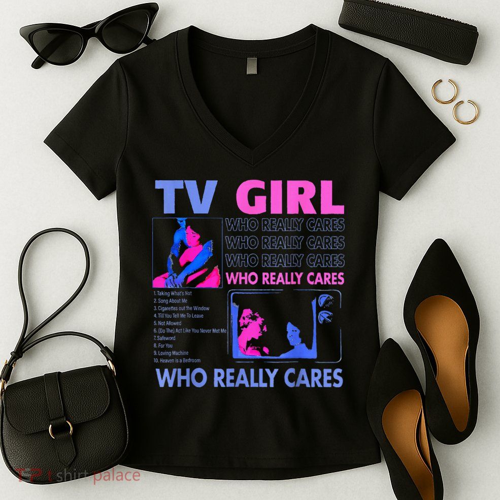 Tv Girl Who Really Care Women's V-Neck T-Shirt