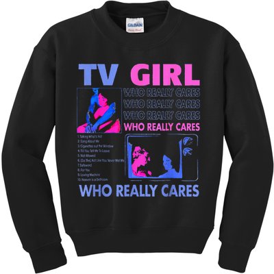 Tv Girl Who Really Care Kids Sweatshirt