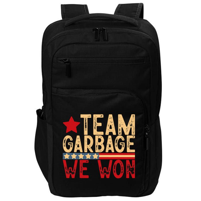 Team Garbage We Won Team Garbage For Trump 2024 Elections Impact Tech Backpack