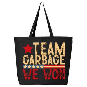 Team Garbage We Won Team Garbage For Trump 2024 Elections 25L Jumbo Tote