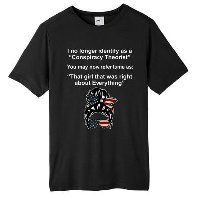 The Girl Who Was Right About Everything Conspiracy Theorist USA Tall Fusion ChromaSoft Performance T-Shirt