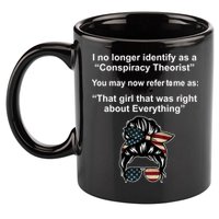 The Girl Who Was Right About Everything Conspiracy Theorist USA 11oz C Handle Ceramic Mug
