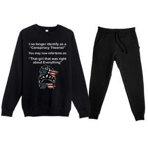 The Girl Who Was Right About Everything Conspiracy Theorist USA Premium Crewneck Sweatsuit Set